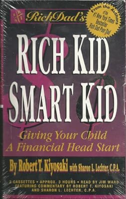 Rich Dad's Rich Kid, Smart Kid: Giving Your Child a Financial Head Start