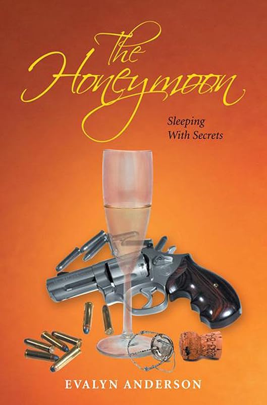The Honeymoon: Sleeping with Secrets by Evalyn Anderson