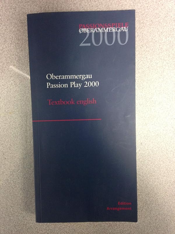 Oberammergau Passion Play 2000 / Oberammergauer Passionsspiel 2000 by Ingrid (Translator) Weis, Othmar & Shafer