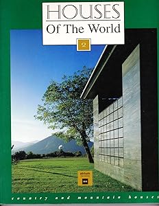 Country and Mountain Houses (Houses of the World)