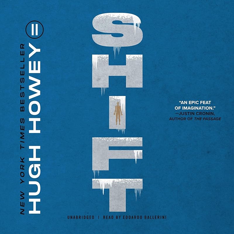 Shift: The Silo Saga, Book 2 by Hugh Howey