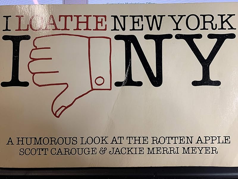 I Loathe New York by Scott Carouge