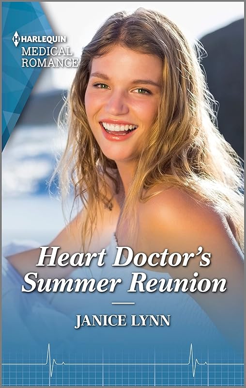 Heart Doctor's Summer Reunion by Janice Lynn