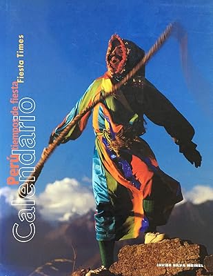 Calendario: Peru Tiempos de Fiesta/Fiesta Times (English and Spanish Edition)