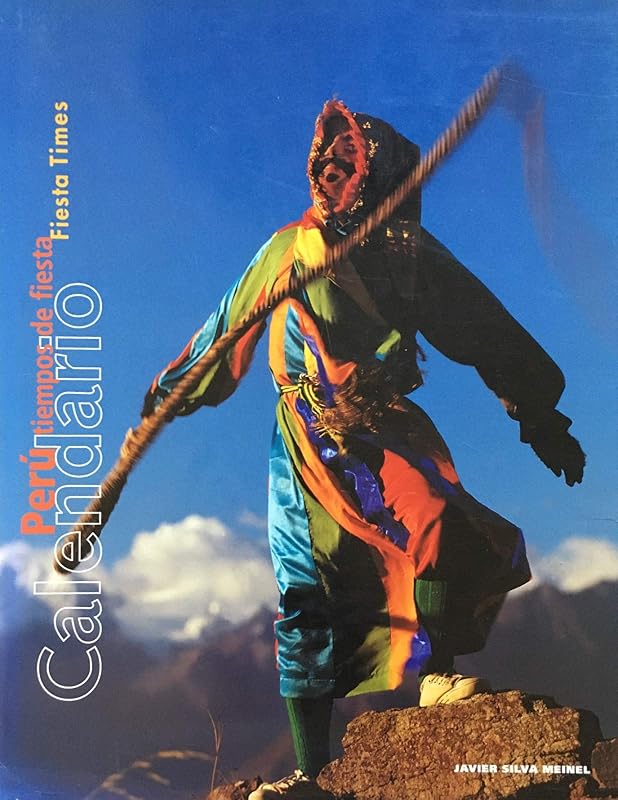 Calendario: Peru Tiempos de Fiesta/Fiesta Times (English and Spanish Edition) by Antonio Munoz Monge