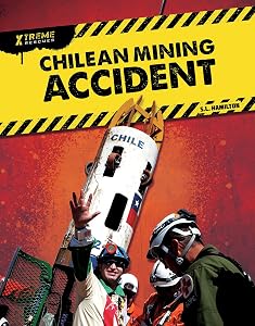 Chilean Mining Accident (Xtreme Rescues)