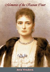 Memories of the Russian Court by Anna Viroubova