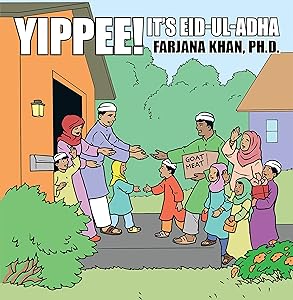 Yippee! It's Eid-Ul-Adha by Farjana Khan PH D