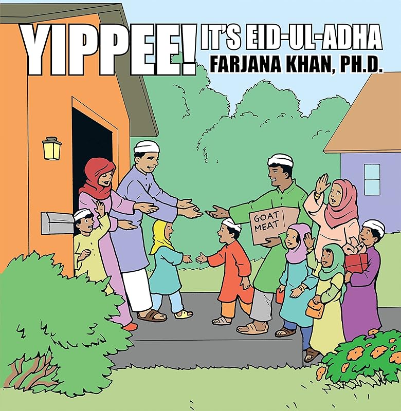Yippee! It's Eid-Ul-Adha by Farjana Khan PH D