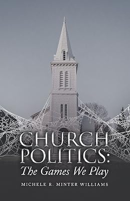 Church Politics:: The Games We Play