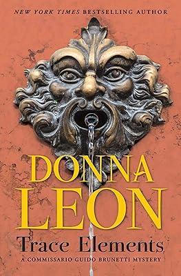 Trace Elements (Commissario Brunetti Book 29)