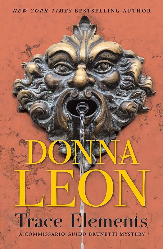 Trace Elements (Commissario Brunetti Book 29) by Donna Leon