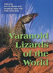 Varanoid Lizards of the World by Erick Pianka