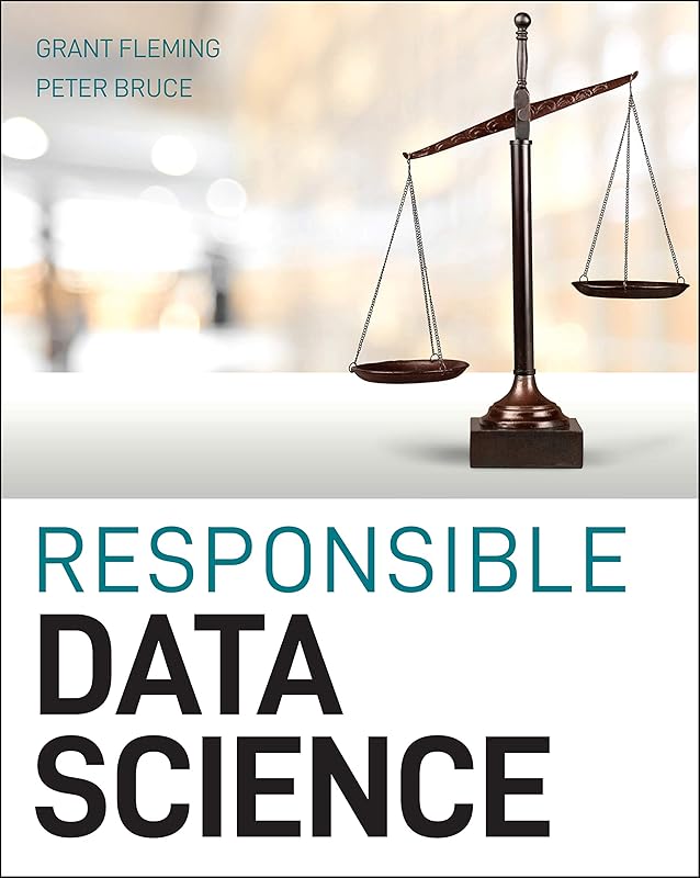 Responsible Data Science by Grant Fleming