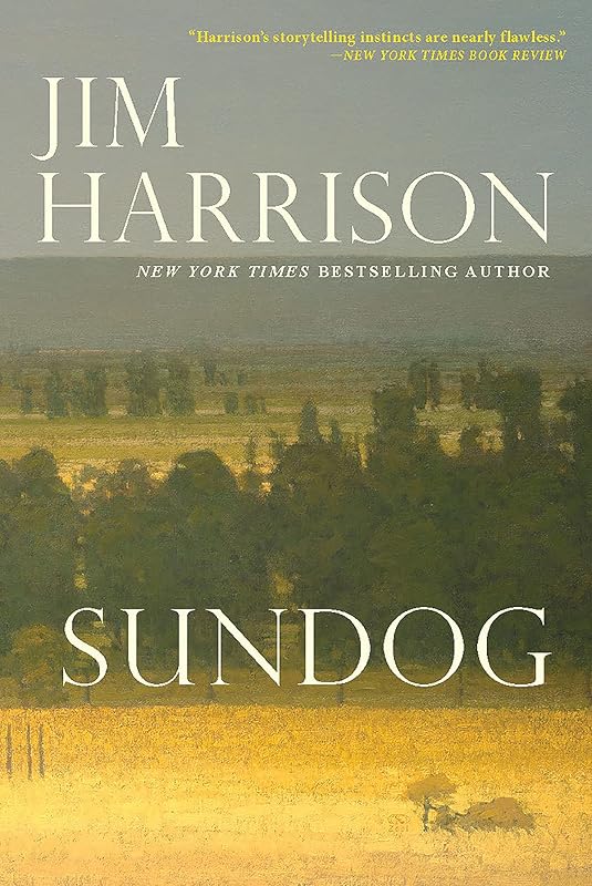 Sundog by Jim Harrison