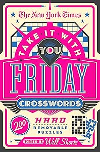 New York Times Take It With You Friday Crosswords