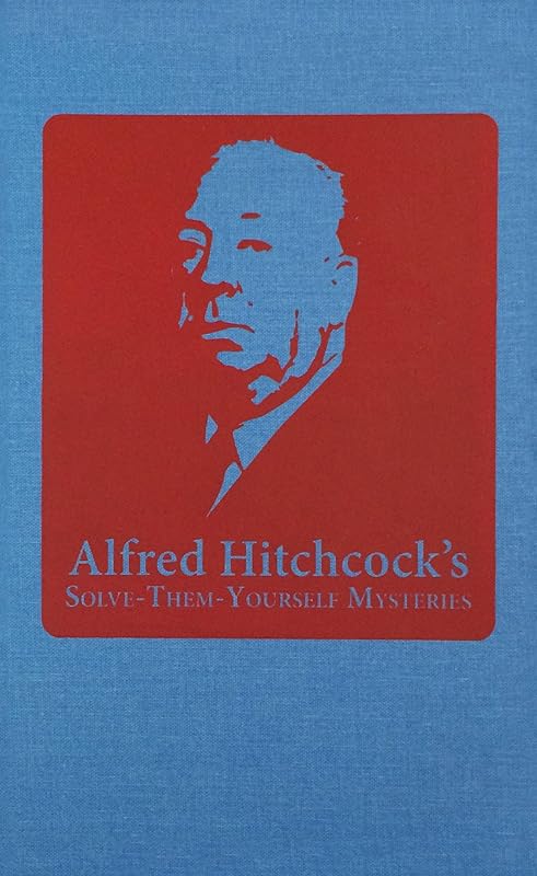 Solve Them Yourself Mysteries by Alfred Hitchcock