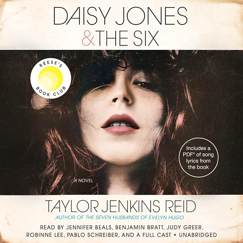Daisy Jones & The Six: A Novel by Jennifer Beals