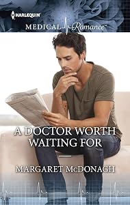 A Doctor Worth Waiting For (Top-Notch Docs Book 5)
