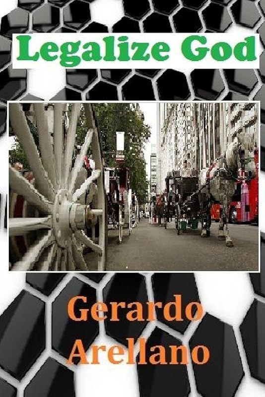 Legalize God by Gerardo Arellano