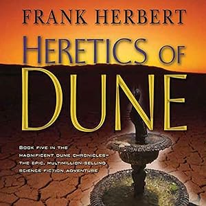 Heretics of Dune: Dune Chronicles, Book 5 by Frank Herbert