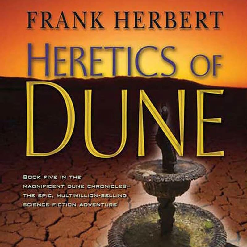 Heretics of Dune: Dune Chronicles, Book 5 by Frank Herbert