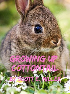 Growing Up Cottontail (Growing Up on the Prairie)