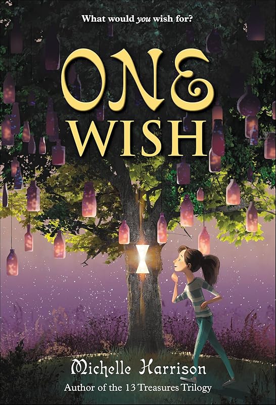 One Wish (13 Treasures Trilogy) by Michelle Harrison