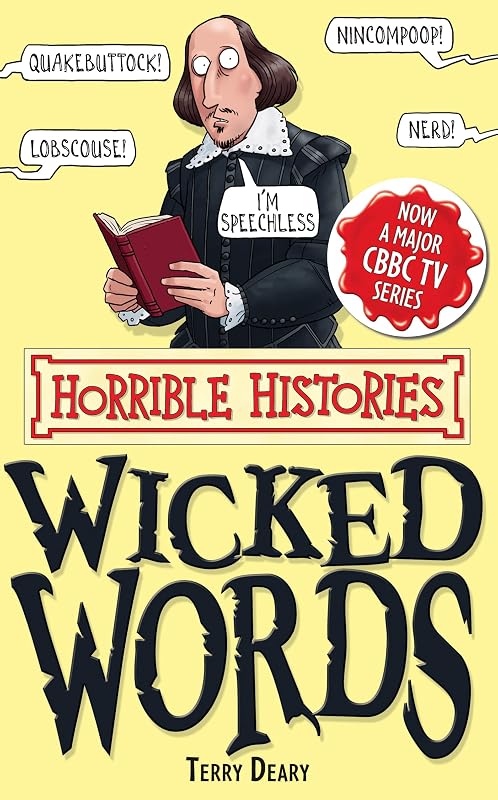 Wicked Words (Horrible Histories Special) by Terry Deary