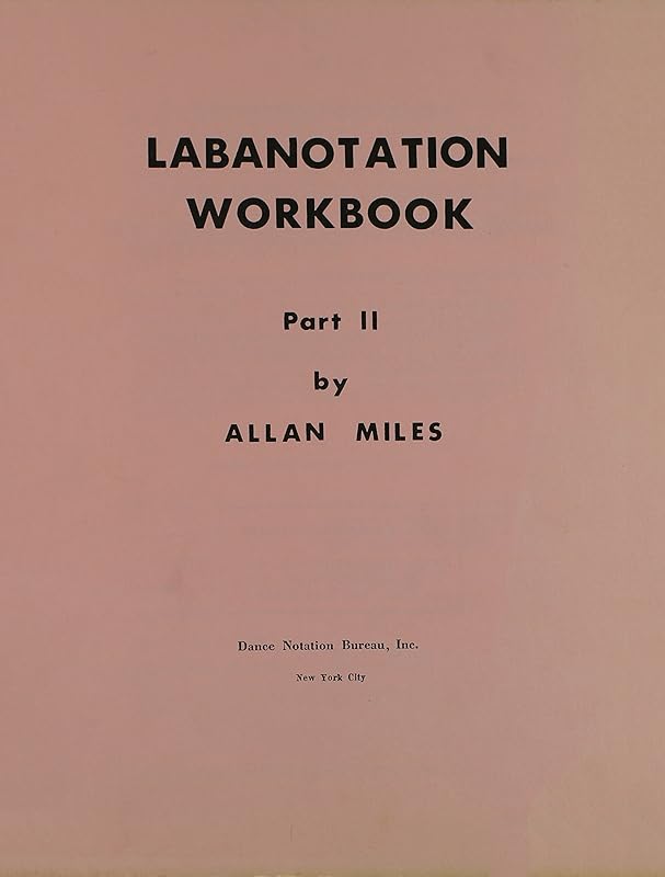 Labanotation Workbook by Allan Miles