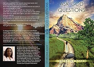 Ask God Questions by Christine Asser