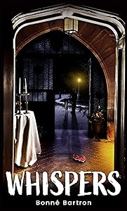 Whispers: An American Legend by Bonne` Bartron