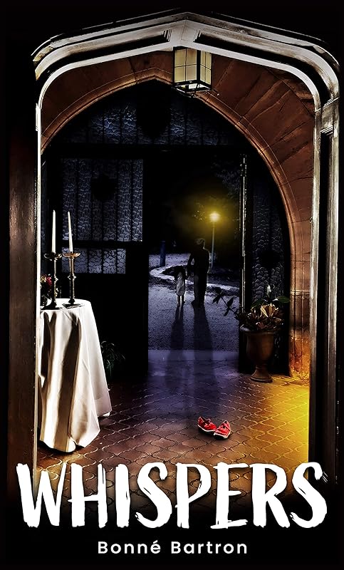 Whispers: An American Legend by Bonne` Bartron