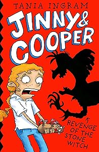 Jinny & Cooper: Revenge of the Stone Witch by Tania Ingram