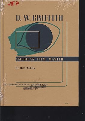 D.W. Griffith: American Film Master