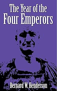 The Year of the Four Emperors (Illustrated) by Bernard W. Henderson
