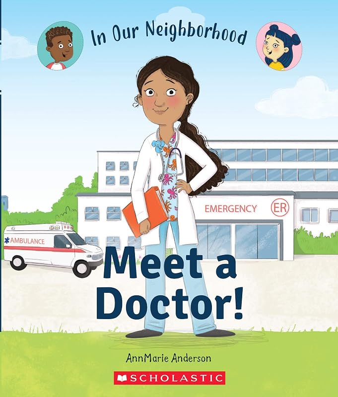 Meet a Doctor! (In Our Neighborhood) by AnnMarie Anderson