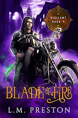 Blade of Fire (The Vigilant Book 4)