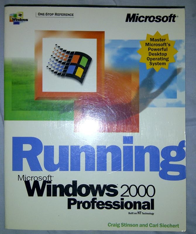 Running Microsoft Windows 2000 Professional by Craig Stinson