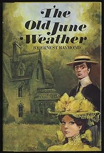 The old June weather by Ernest Raymond