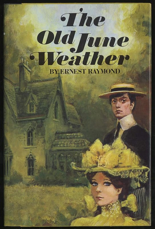 The old June weather by Ernest Raymond