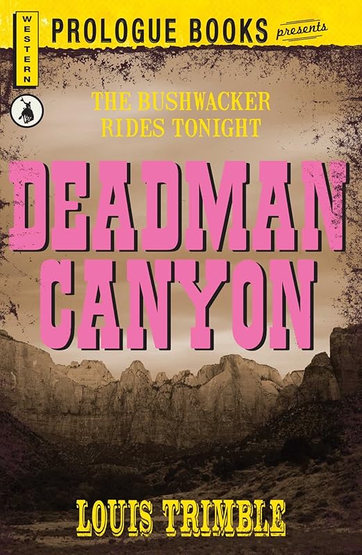 Deadman Canyon (Prologue Western) by Louis Trimble