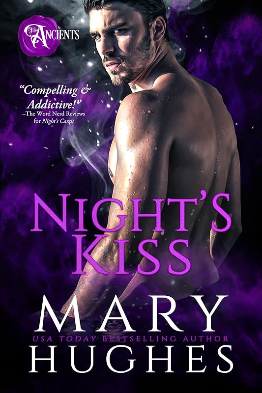 Night's Kiss (The Ancients Book 2) by Mary Hughes