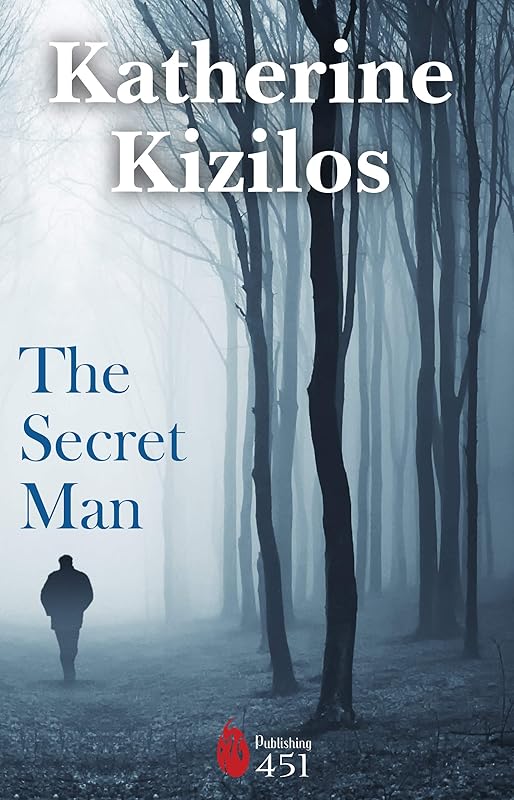 The Secret Man by Katherine Kizilos