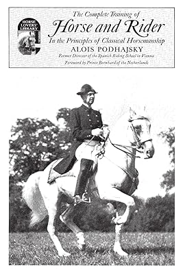 Complete Training of Horse and Rider: In the Principles of Classical Horsemanship