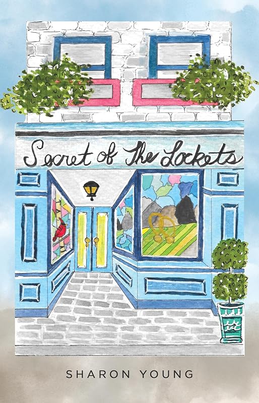 Secret of the Lockets by Sharon Young