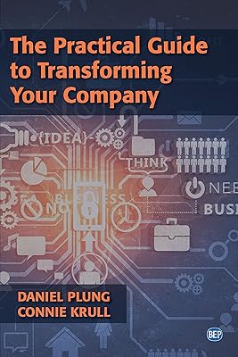 The Practical Guide to Transforming Your Company (ISSN)