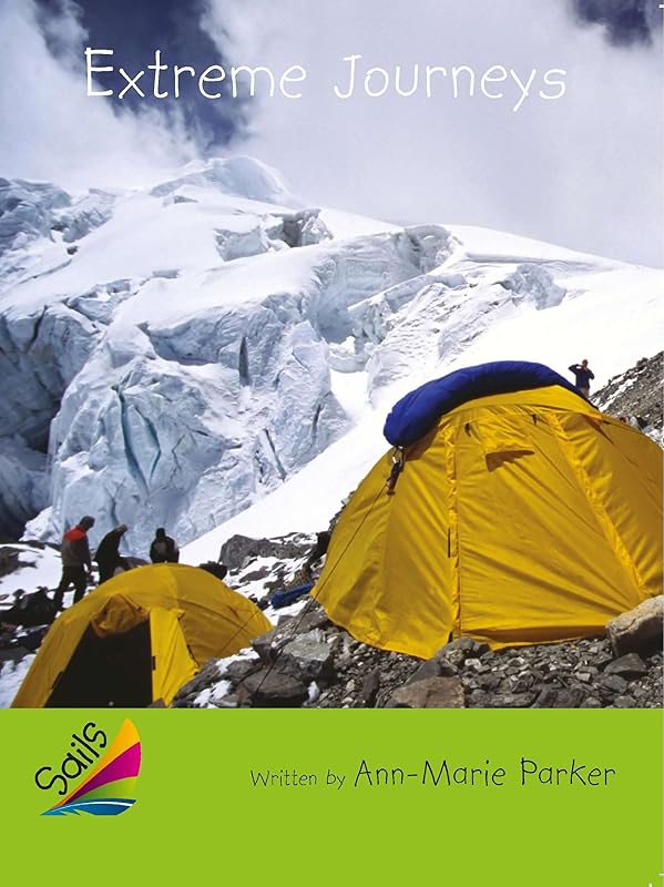 Book 1: Extreme Journeys: Leveled Reader Emerald Grades 4-5 (Rigby Reading Sails) by Rigby
