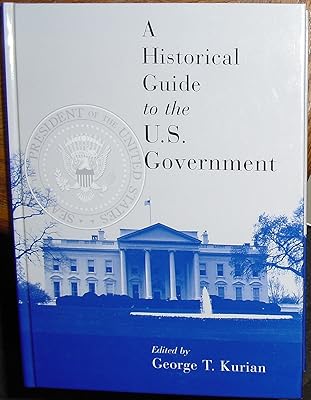 A Historical Guide to the U.S. Government