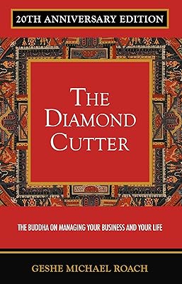 The Diamond Cutter 20th Anniversary Edition: The Buddha on Managing Your Business & Your Life
